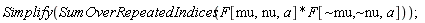 "Simplify(SumOverRepeatedIndices(F[mu,nu,a]*F[~mu,~nu,a]));"