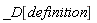 _D[definition]