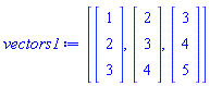 [Vector(3, {(1) = 1, (2) = 2, (3) = 3}), Vector(3, {(1) = 2, (2) = 3, (3) = 4}), Vector(3, {(1) = 3, (2) = 4, (3) = 5})]
