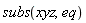 subs(xyz, eq)