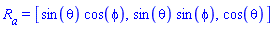 R[a] = [sin(theta)*cos(phi), sin(theta)*sin(phi), cos(theta)]