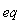 eq