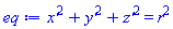 `x'`(r, theta, phi)^2+`y'`(r, theta, phi)^2+`z'`(r, theta, phi)^2 = r^2