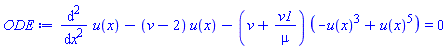 diff(diff(u(x), x), x)-(v-2)*u(x)-(v+v1/mu)*(-u(x)^3+u(x)^5) = 0