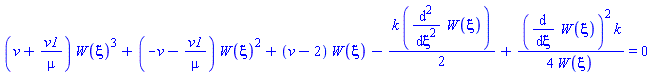 (v+v1/mu)*W(xi)^3+(-v-v1/mu)*W(xi)^2+(v-2)*W(xi)-(1/2)*k*(diff(diff(W(xi), xi), xi))+(1/4)*(diff(W(xi), xi))^2*k/W(xi) = 0