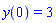 y(0) = 3
