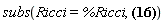 subs(Ricci = %Ricci, Physics[Ricci][mu, nu] = -(1/2)*eta[`~alpha`, `~beta`]*(Physics[d_][mu](Physics[d_][nu](h[alpha, beta], [X]), [X])+Physics[d_][alpha](Physics[d_][beta](h[mu, nu], [X]), [X])-Physics[d_][alpha](Physics[d_][nu](h[beta, mu], [X]), [X])-Physics[d_][alpha](Physics[d_][mu](h[beta, nu], [X]), [X])))