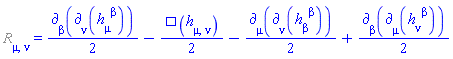 %Ricci[mu, nu] = (1/2)*Physics:-d_[beta](Physics:-d_[nu](h[mu, `~beta`], [X]), [X])-(1/2)*Physics:-dAlembertian(h[mu, nu], [X])-(1/2)*Physics:-d_[mu](Physics:-d_[nu](h[beta, `~beta`], [X]), [X])+(1/2)*Physics:-d_[beta](Physics:-d_[mu](h[nu, `~beta`], [X]), [X])