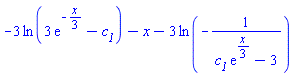 -3*ln(3*exp(-(1/3)*x)-c__1)-x-3*ln(-1/(c__1*exp((1/3)*x)-3))