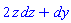 _DG([["form", "Euc", 1], [[[2], 2*z], [[3], 1]]])