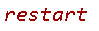 restart
