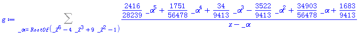 Sum(((2416/28239)*_alpha^5+(1751/56478)*_alpha^4+(34/9413)*_alpha^3-(3522/9413)*_alpha^2+(34903/56478)*_alpha+1683/9413)/(x-_alpha), _alpha = RootOf(_Z^6-4*_Z^3+9*_Z^2-1))