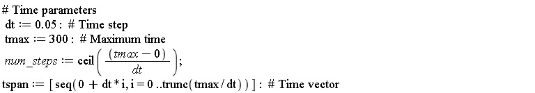 dt := 0.5e-1; tmax := 300; num_steps := ceil((tmax+0)/dt); tspan := [seq(0+dt*i, i = 0 .. trunc(tmax/dt))]
