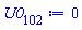 U0[102] := 0