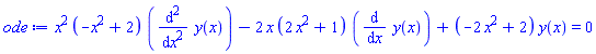 x^2*(-x^2+2)*(diff(diff(y(x), x), x))-2*x*(2*x^2+1)*(diff(y(x), x))+(-2*x^2+2)*y(x) = 0