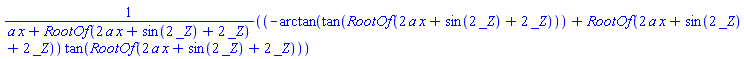 (-arctan(tan(RootOf(2*a*x+sin(2*_Z)+2*_Z)))+RootOf(2*a*x+sin(2*_Z)+2*_Z))*tan(RootOf(2*a*x+sin(2*_Z)+2*_Z))/(a*x+RootOf(2*a*x+sin(2*_Z)+2*_Z))