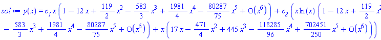 y(x) = c__1*x*(series(1-12*x+(119/2)*x^2-(583/3)*x^3+(1981/4)*x^4-(80287/75)*x^5+O(x^6),x,6))+c__2*(x*ln(x)*(series(1-12*x+(119/2)*x^2-(583/3)*x^3+(1981/4)*x^4-(80287/75)*x^5+O(x^6),x,6))+x*(series(17*x-(471/4)*x^2+445*x^3-(118285/96)*x^4+(702451/250)*x^5+O(x^6),x,6)))