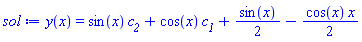 y(x) = sin(x)*c__2+cos(x)*c__1+(1/2)*sin(x)-(1/2)*cos(x)*x