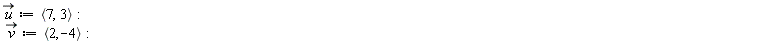 `#mover(mi("u"),mo("&rarr;"))` := `<,>`(7, 3); `#mover(mi("v"),mo("&rarr;"))` := `<,>`(2, -4)