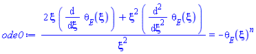 (2*xi*(diff(theta[E](xi), xi))+xi^2*(diff(diff(theta[E](xi), xi), xi)))/xi^2 = -theta[E](xi)^n