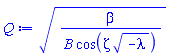 (beta/(B*cos(zeta*(-lambda)^(1/2))))^(1/2)