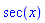 sec(x)