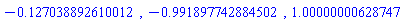 HFloat(-0.12703889261001228), HFloat(-0.9918977428845017), HFloat(1.0000000062874737)