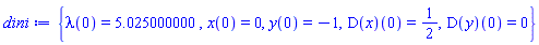 {lambda(0) = 5.025000000, x(0) = 0, y(0) = -1, (D(x))(0) = 1/2, (D(y))(0) = 0}