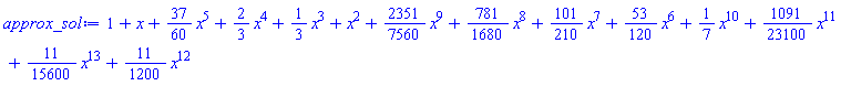 1+x+(37/60)*x^5+(2/3)*x^4+(1/3)*x^3+x^2+(2351/7560)*x^9+(781/1680)*x^8+(101/210)*x^7+(53/120)*x^6+(1/7)*x^10+(1091/23100)*x^11+(11/15600)*x^13+(11/1200)*x^12