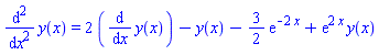 diff(diff(y(x), x), x) = 2*(diff(y(x), x))-y(x)-(3/2)*exp(-2*x)+exp(2*x)*y(x)