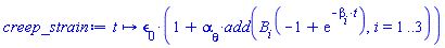 proc (t) local i; options operator, arrow; epsilon[0]*(1+alpha[theta]*add(B[i](-1+exp(-beta[i]*t)), i = 1 .. 3)) end proc