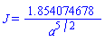J = 1.854074678/a^(5/2)