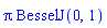 Pi*BesselJ(0, 1)