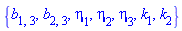 {b[1, 3], b[2, 3], eta[1], eta[2], eta[3], k[1], k[2]}