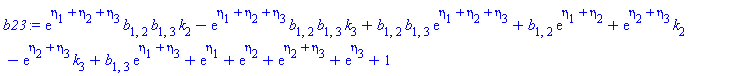 exp(eta[1]+eta[2]+eta[3])*b[1, 2]*b[1, 3]*k[2]-exp(eta[1]+eta[2]+eta[3])*b[1, 2]*b[1, 3]*k[3]+b[1, 2]*b[1, 3]*exp(eta[1]+eta[2]+eta[3])+b[1, 2]*exp(eta[1]+eta[2])+exp(eta[2]+eta[3])*k[2]-exp(eta[2]+eta[3])*k[3]+b[1, 3]*exp(eta[1]+eta[3])+exp(eta[1])+exp(eta[2])+exp(eta[2]+eta[3])+exp(eta[3])+1