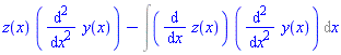 z(x)*(diff(diff(y(x), x), x))-(Int((diff(z(x), x))*(diff(diff(y(x), x), x)), x))