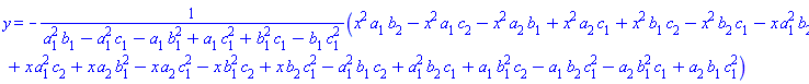 y = -(x^2*a[1]*b[2]-x^2*a[1]*c[2]-x^2*a[2]*b[1]+x^2*a[2]*c[1]+x^2*b[1]*c[2]-x^2*b[2]*c[1]-x*a[1]^2*b[2]+x*a[1]^2*c[2]+x*a[2]*b[1]^2-x*a[2]*c[1]^2-x*b[1]^2*c[2]+x*b[2]*c[1]^2-a[1]^2*b[1]*c[2]+a[1]^2*b[2]*c[1]+a[1]*b[1]^2*c[2]-a[1]*b[2]*c[1]^2-a[2]*b[1]^2*c[1]+a[2]*b[1]*c[1]^2)/(a[1]^2*b[1]-a[1]^2*c[1]-a[1]*b[1]^2+a[1]*c[1]^2+b[1]^2*c[1]-b[1]*c[1]^2)