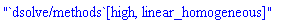"`dsolve/methods`[high, linear_homogeneous]"