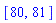 [80, 81]
