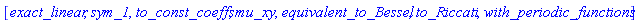[exact_linear, sym_1, to_const_coeffs, mu_xy, equivalent_to_Bessel, to_Riccati, with_periodic_functions]