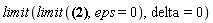 limit(limit(piecewise(eps = 1, -2, eps*ln(1-eps)-eps*ln(1-eps)*ln(eps)+ln(eps)*eps-2*eps-dilog(eps)-ln(1-eps))+piecewise(delta = 1, (1/6)*Pi^2, ln(delta)*delta+ln(delta)*ln(1-delta)-ln(delta)*ln(1-delta)*delta-ln(1-delta)+ln(1-delta)*delta+2-2*delta+dilog(1-delta)), eps = 0), delta = 0)