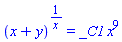(x+y)^(1/x) = _C1*x^9