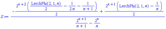 (-(1/2)*2^(n+2)*((1/2)*LerchPhi(2, 1, n)-(1/2)/n-1/(n+1))+(1/2)*2^(n+1)*(LerchPhi(2, 1, n)-1/n))/(2^(n+1)/(n+1)-2^n/n)