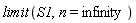 limit(S1, n = infinity)