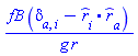fB(r)*(Physics:-KroneckerDelta[a, i]-Physics:-Vectors:-`.`(_r_[i], _r_[a]))/(g*r)