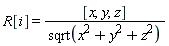R[i] = [x, y, z]/sqrt(x^2+y^2+z^2)