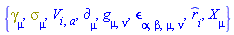 {Physics:-Dgamma[mu], Physics:-Psigma[mu], V[i, a], Physics:-d_[mu], Physics:-g_[mu, nu], Physics:-LeviCivita[alpha, beta, mu, nu], `#mover(mi("r"),mo("&and;"))`[i], Physics:-SpaceTimeVector[mu](X)}