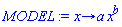 proc (x) options operator, arrow; a*x^b end proc