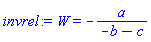 W = -a/(-b-c)