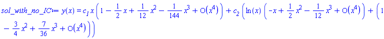 y(x) = c__1*x*(series(1-(1/2)*x+(1/12)*x^2-(1/144)*x^3+O(x^4),x,4))+c__2*(ln(x)*(series(-x+(1/2)*x^2-(1/12)*x^3+O(x^4),x,4))+(series(1-(3/4)*x^2+(7/36)*x^3+O(x^4),x,4)))